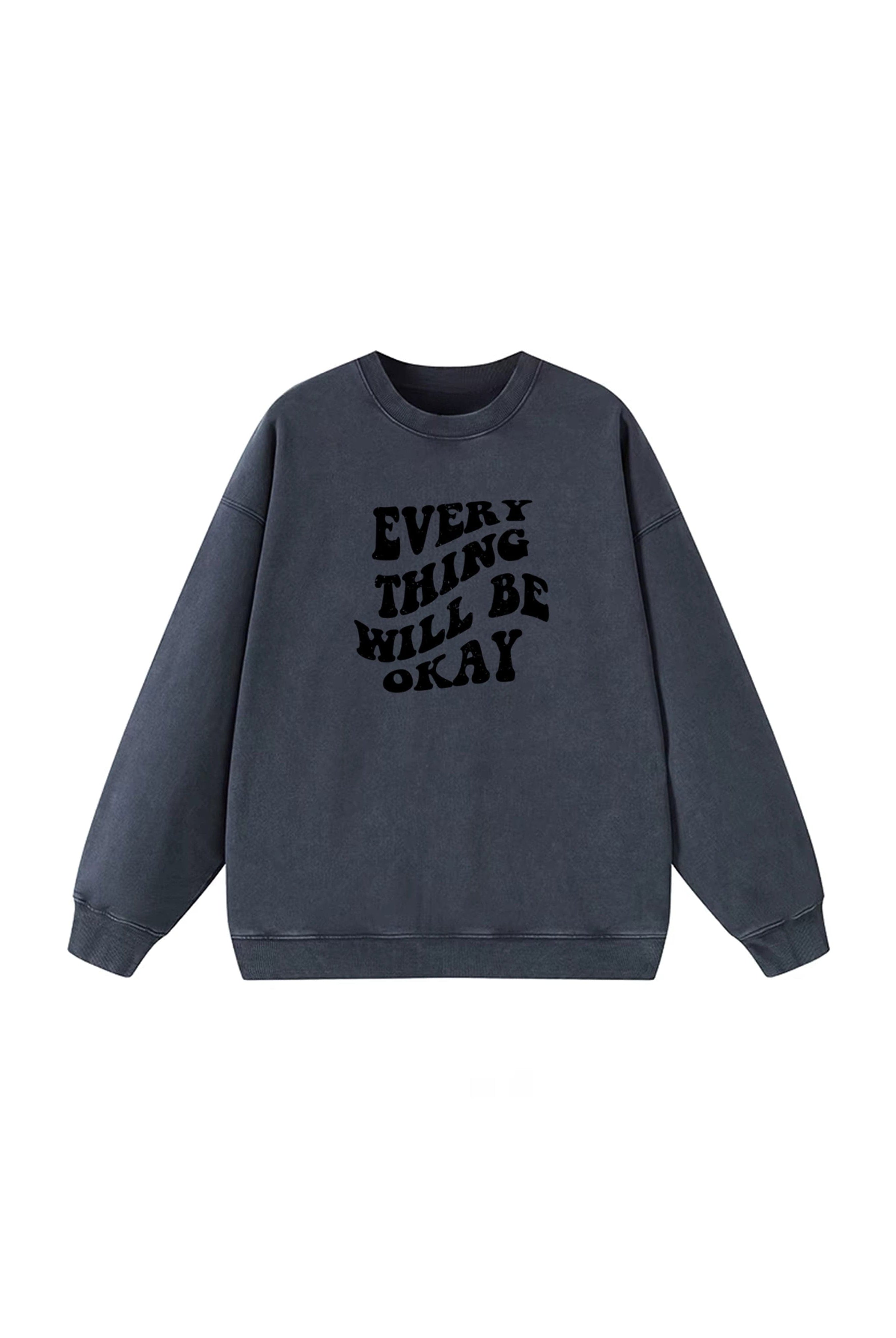 Lezat Sweatshirt Dark Gray - ‘Everything will be ok’ / S Sammie Cotton Sweatshirt