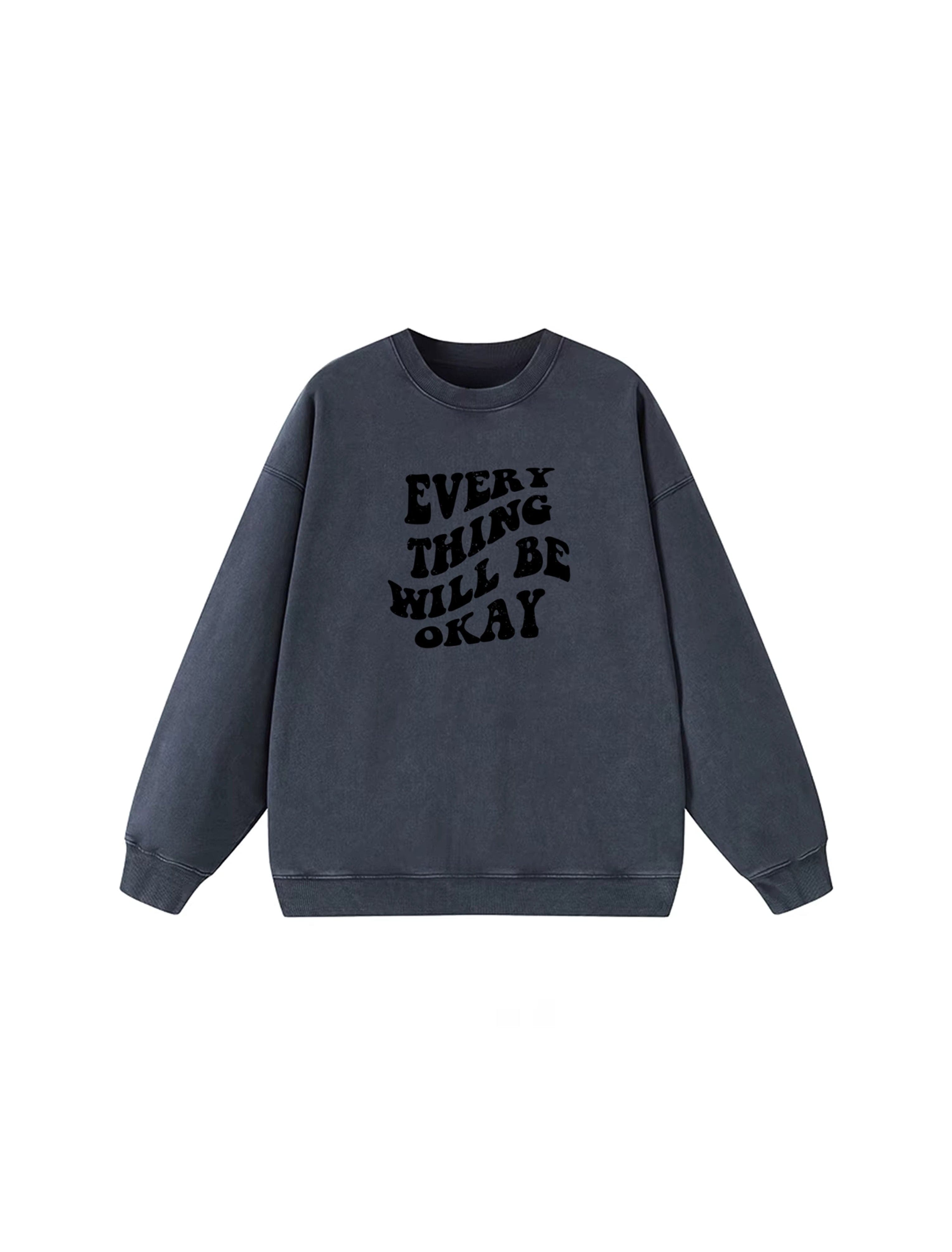 Lezat Sweatshirt Dark Gray - ‘Everything will be ok’ / S Sammie Cotton Sweatshirt