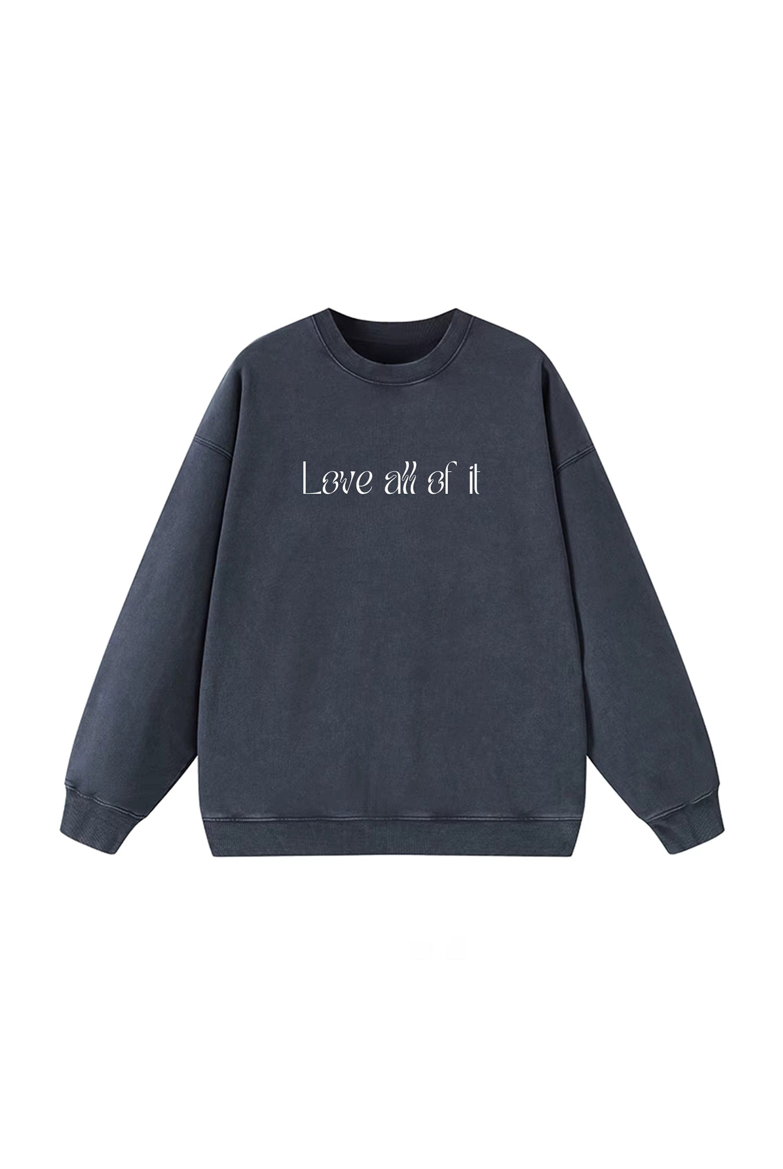 Lezat Sweatshirt Dark Gray - ‘Love all of it’ / S Sammie Cotton Sweatshirt