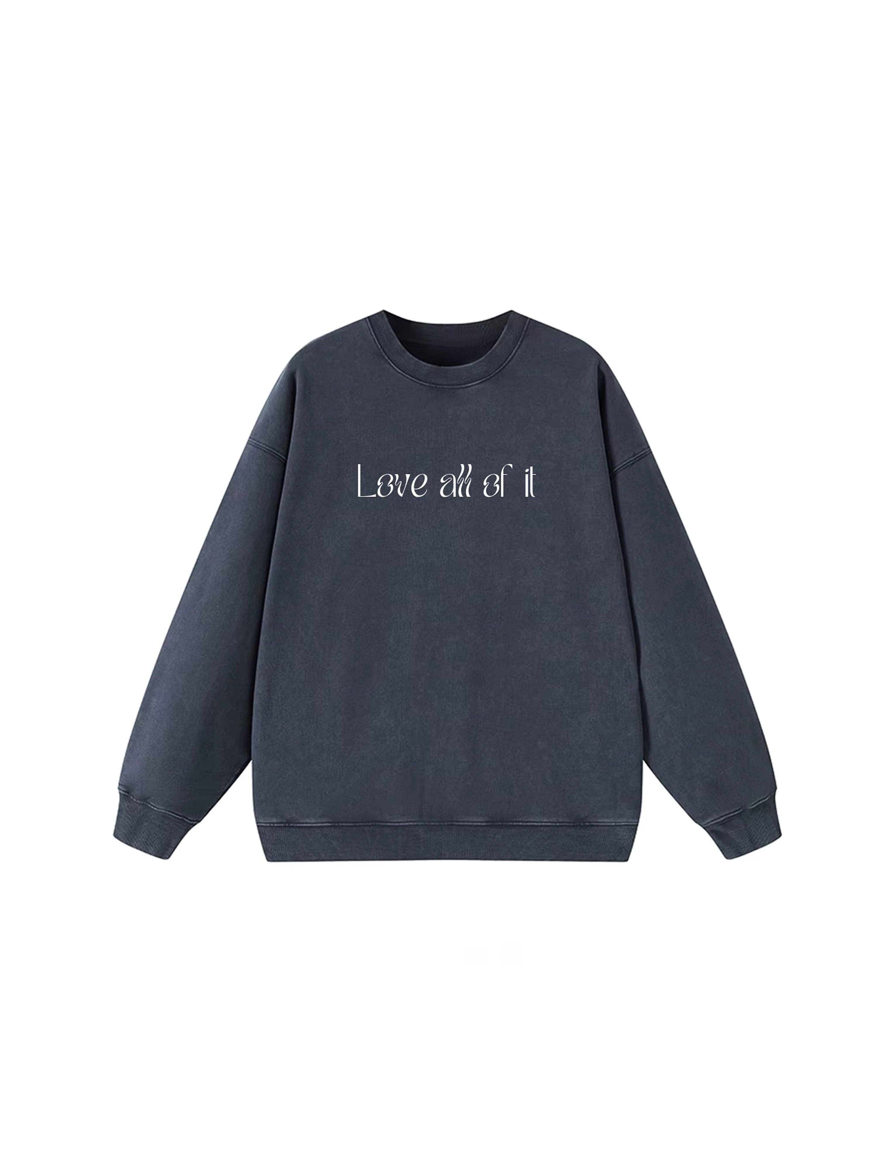 Lezat Sweatshirt Dark Gray - ‘Love all of it’ / S Sammie Cotton Sweatshirt